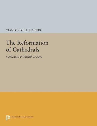 The Reformation of Cathedrals: Cathedrals in English Society