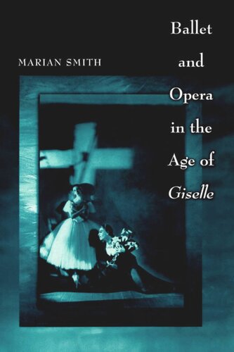 Ballet and Opera in the Age of Giselle