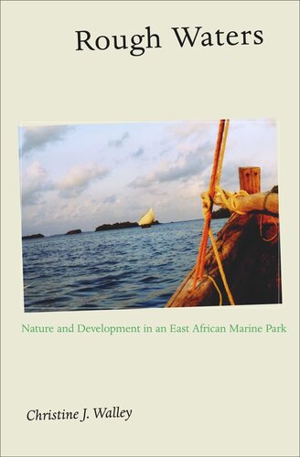 Rough Waters: Nature and Development in an East African Marine Park