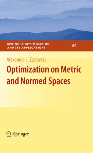 Optimization on Metric and Normed Spaces 