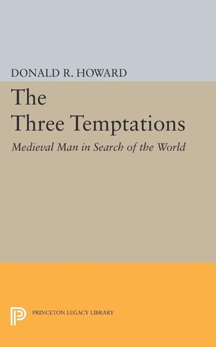 Three Temptations: Medieval Man in Search of the World