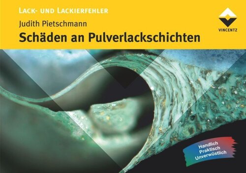 Schäden an Pulverlackschichten