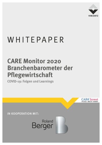 COVID 19: Folgen und Learnings: Care Monitor 2020 - Branchenbarometer der Pflegewirtschaft