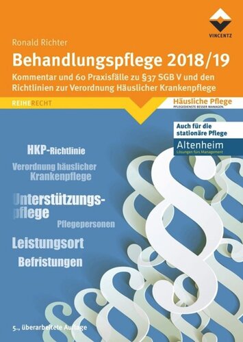 Behandlungspflege 2018/19: Kommentar und 60 Praxisfälle zu § 37 SGB V