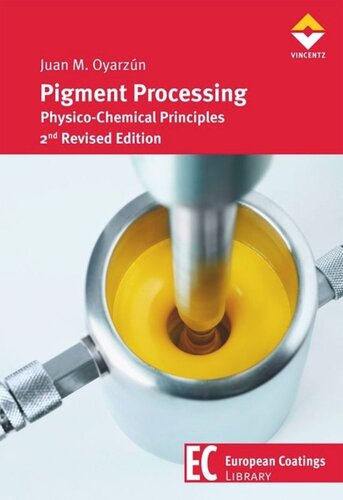 Pigment Processing: Physico-Chemical Principles