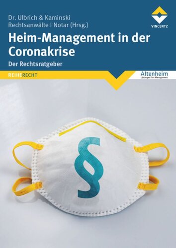 Heim-Management in der Coronakrise: Der Rechtsratgeber
