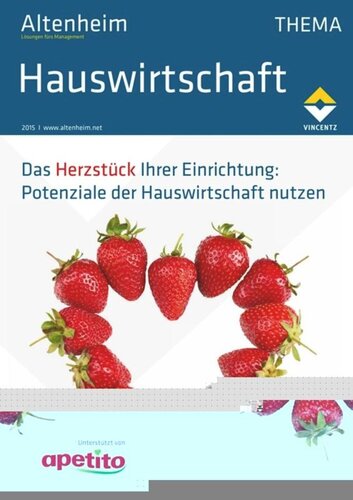 Altenheim Thema Hauswirtschaft: Das Herzstück Ihrer Einrichtung: Potentiale der Hauswirtschaft nutzen