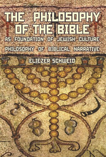 The Philosophy of the Bible as Foundation of Jewish Culture: Philosophy of Biblical Narrative
