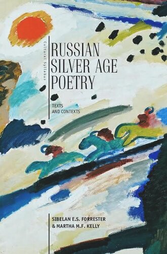 Russian Silver Age Poetry: Texts and Contexts