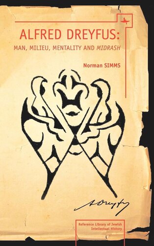 Alfred Dreyfus: Man, Milieu, Mentality and Midrash