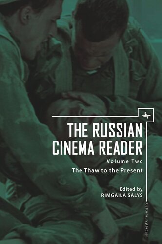 The Russian Cinema Reader: Volume II, The Thaw to the Present