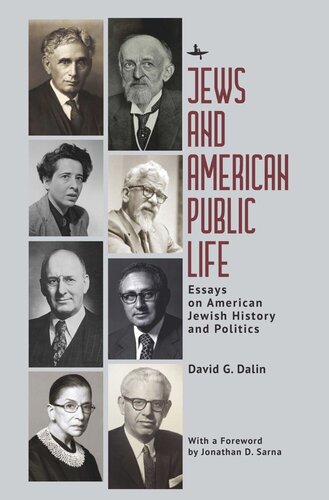 Jews and American Public Life: Essays on American Jewish History and Politics