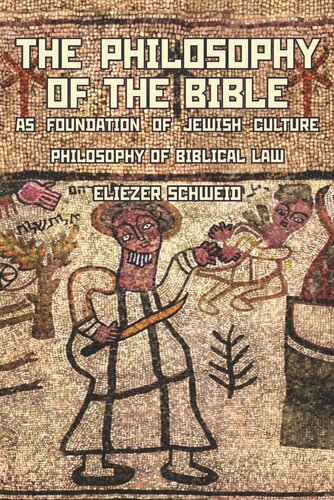 The Philosophy of the Bible as Foundation of Jewish Culture: Philosophy of Biblical Law