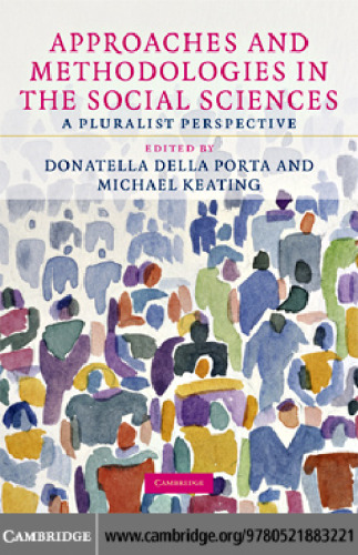 Approaches and Methodologies in the Social Sciences: A Pluralist Perspective