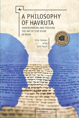 A Philosophy of Havruta: Understanding and Teaching the Art of Text Study in Pairs