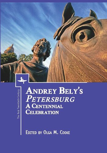 Andrey Bely’s “Petersburg”: A Centennial Celebration
