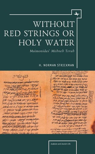 Without Red Strings or Holy Water: Maimonides’ Mishne Torah