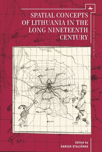 Spatial Concepts of Lithuania in the Long Nineteenth Century