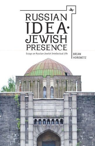 Russian Idea—Jewish Presence: Essays on Russian-Jewish Intellectual Life