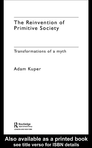 The Reinvention of Primitive Society: Transformations of a Myth