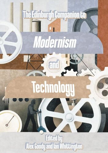 The Edinburgh Companion to Modernism and Technology