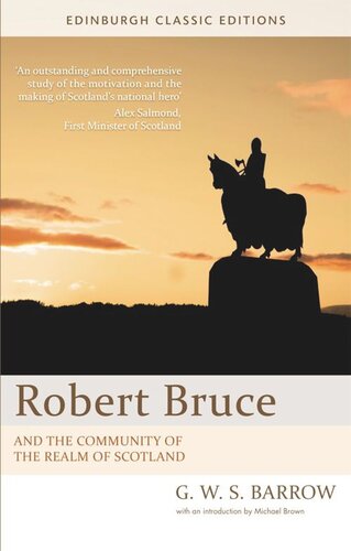 Robert Bruce: And the Community of the Realm of Scotland: An Edinburgh Classic Edition