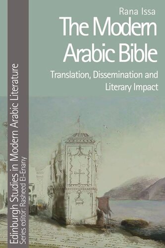 The Modern Arabic Bible: Translation, Dissemination and Literary Impact