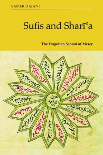 Sufis and Sharīʿa: The Forgotten School of Mercy