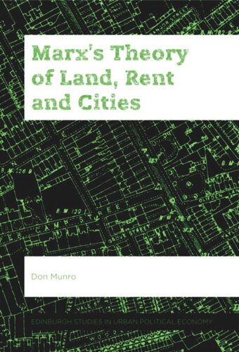 Marx’s Theory of Land, Rent and Cities