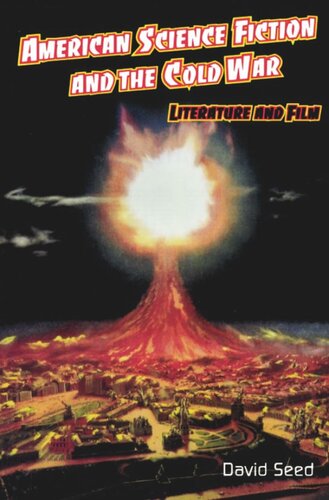 American Science Fiction and the Cold War: Literature and Film