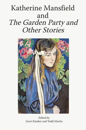 Katherine Mansfield and The Garden Party and Other Stories