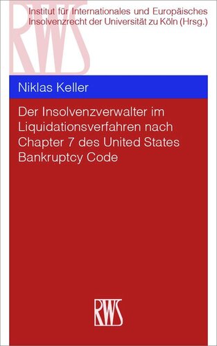 Der Insolvenzverwalter im Liquidationsverfahren nach Chapter 7 des United States Bankruptcy Code