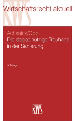 Die doppelnützige Treuhand in der Sanierung
