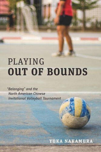 Playing Out of Bounds: “Belonging” and the North American Chinese Invitational Volleyball Tournament