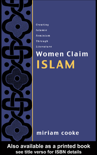 Women Claim Islam: Creating Islamic Feminism Through Literature
