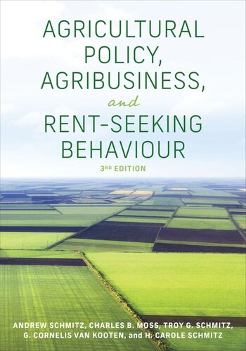 Agricultural Policy, Agribusiness, and Rent-Seeking Behaviour, Third Edition