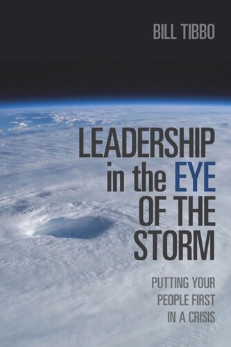 Leadership in the Eye of the Storm: Putting Your People First in a Crisis