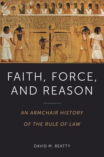 Faith, Force, and Reason: An Armchair History of the Rule of Law
