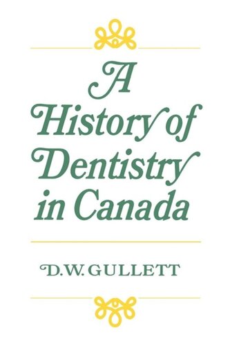 A History of Dentistry in Canada