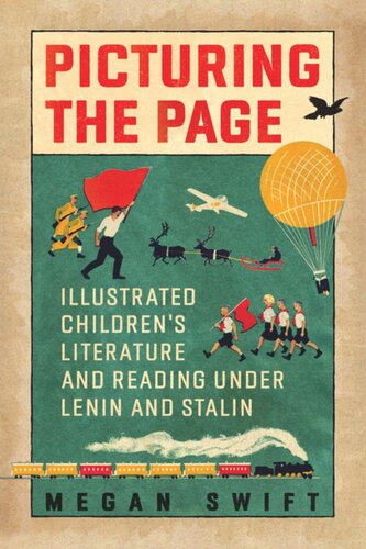 Picturing the Page: Illustrated Children’s Literature and Reading under Lenin and Stalin