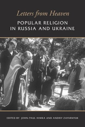 Letters from Heaven: Popular Religion in Russia and Ukraine