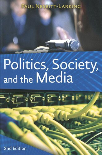Politics, Society, and the Media, Second Edition