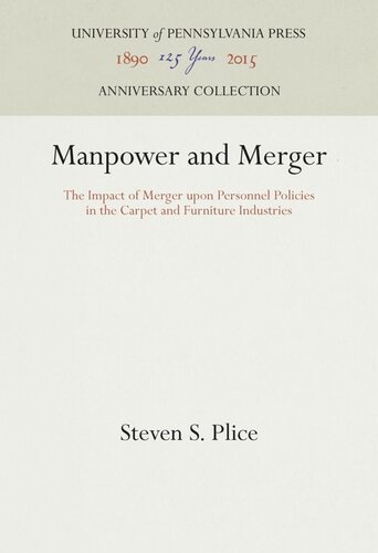 Manpower and Merger: The Impact of Merger upon Personnel Policies in the Carpet and Furniture Industries