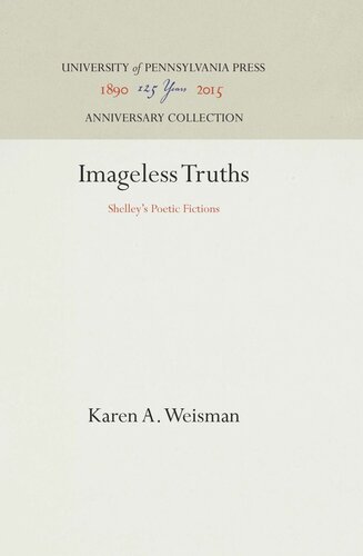 Imageless Truths: Shelley's Poetic Fictions