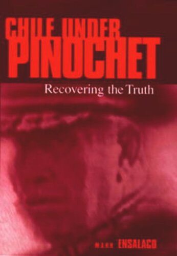 Chile Under Pinochet: Recovering the Truth