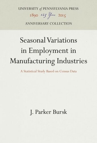 Seasonal Variations in Employment in Manufacturing Industries: A Statistical Study Based on Census Data