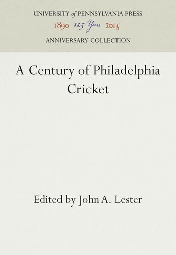 A Century of Philadelphia Cricket