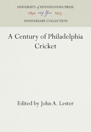 A Century of Philadelphia Cricket