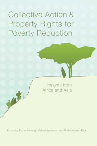 Collective Action and Property Rights for Poverty Reduction: Insights from Africa and Asia