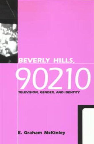 Beverly Hills, 90210: Television, Gender, and Identity